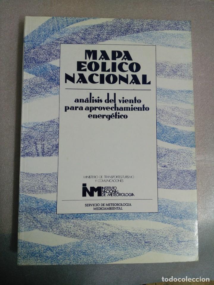Libros de segunda mano: MAPA E&Oacute;LICO NACIONAL -  AN&Aacute;LISIS DEL VIENTO PARA EL APROVECHAMIENTO ENERG&Eacute;TICO. - Foto 1