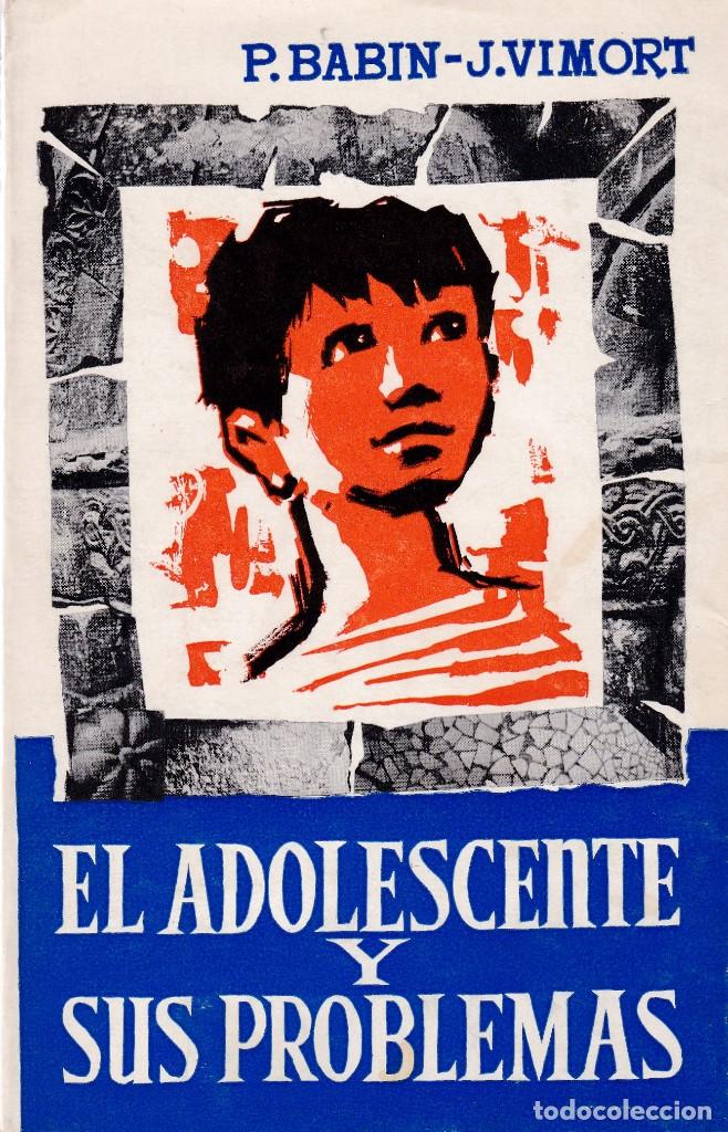 Libros de segunda mano: EL ADOLESCENTE Y SUS PROBLEMAS - P.BABIN & J.VIMORT - HERDER EDITORIAL 1973 - Foto 1