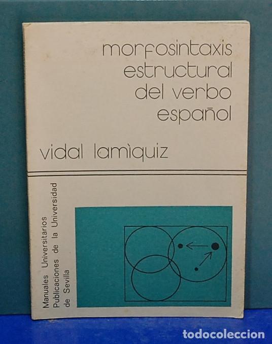 Libros de segunda mano: Morfosintaxis estructural del verbo espa&ntilde;ol. Vidal Lamiquiz - Foto 1