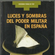 Libri di seconda mano: A. PÉREZ HENARES / C.A. MALO DE MOLINA / E. CURIEL : LUCES Y SOMBRAS DEL PODER MILITAR EN ESPAÑA.. Lote 120683767