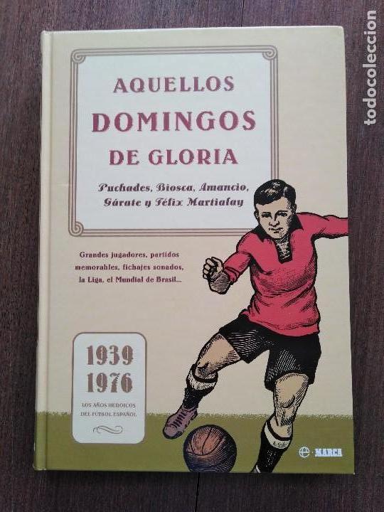 Libros de segunda mano: AQUELLOS DOMINGOS DE GLORIA MARCA