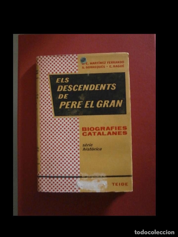 Gebrauchte B&uuml;cher: Els descentens de Pere el Gran. J.E. Martinez. S. Sobreque&eacute;s. E Bagu&eacute;