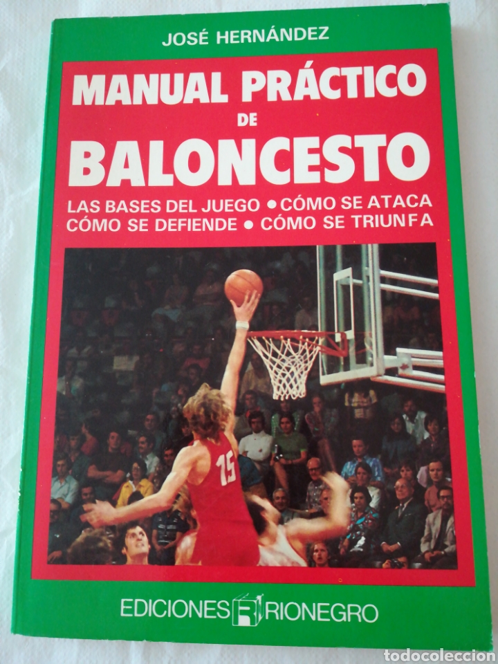 Libros de segunda mano: Libro Manual pr&aacute;ctico de baloncesto. Jos&eacute; Hern&aacute;ndez. Ediciones Rionegro. 1989 - Foto 1