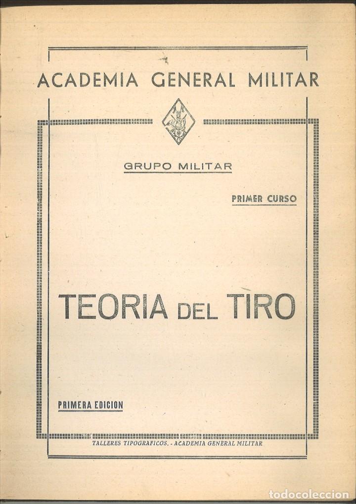 Libros de segunda mano: TEOR&Iacute;A DEL TIRO. ACADEMIA GENERAL MILITAR. PRIMER CURSO - Foto 1