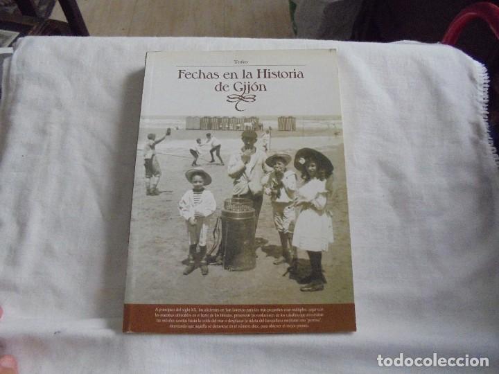 Libros de segunda mano: FECHAS EN LA HISTORIA DE GIJON.JOSE ANTONIO GARCIA GUTIERREZ(TO&Ntilde;O).2003