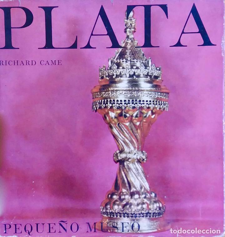 Libros de segunda mano: PLATA, RICHARD CAME. PEQUE&Ntilde;O MUSEO. LIBRO