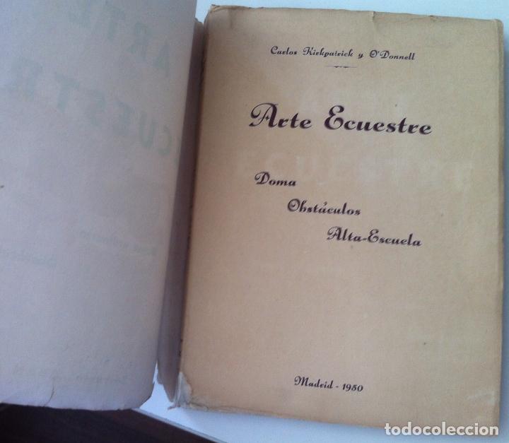 Libros de segunda mano: KIRKPATRICK. El arte ecuestre. 1950 - Foto 2