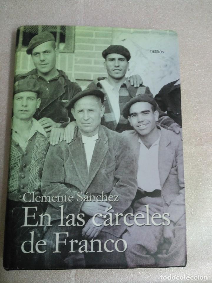 Libros de segunda mano: EN LAS CARCELES DE FRANCO (CLEMENTE S&Aacute;NCHEZ) - Foto 1