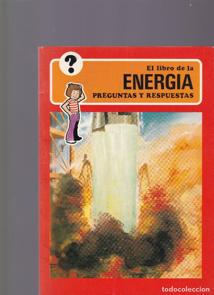 Libros de segunda mano: GEORGE BEAL - EL LIBRO DE LA ENERG&Iacute;A - EDITORIAL NORMA 1977 - Foto 1