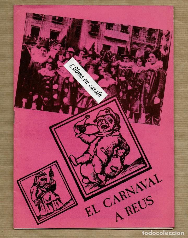 Libros de segunda mano: El Carnaval a Reus / Quaderns de divulgaci&oacute; cultural 1 / &Agrave;rea de cultura ajuntament / 1984