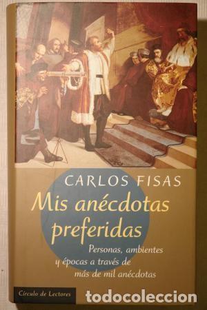 Libros de segunda mano: Mis an&eacute;cdotas preferidas. Carlos Fisias - Foto 1