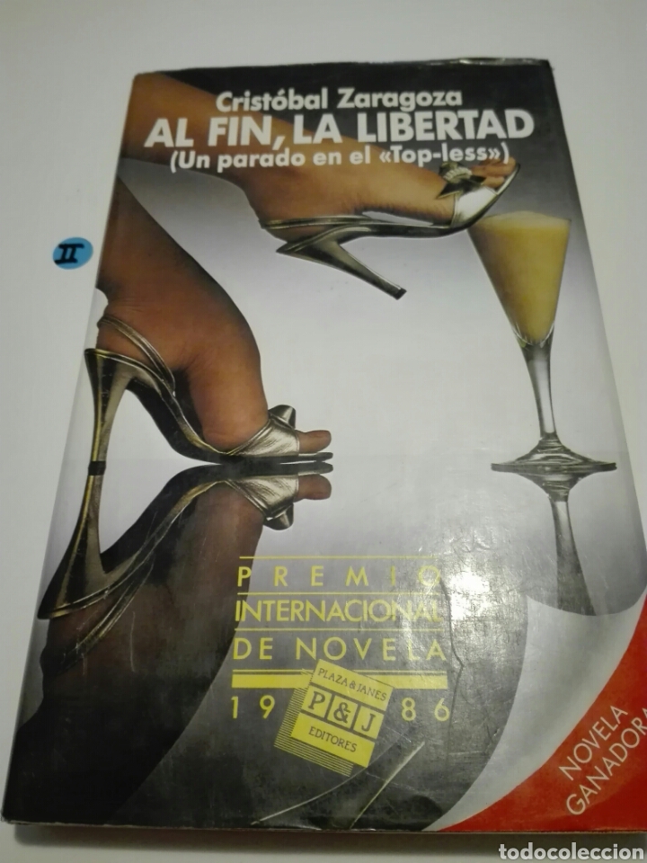 Libros de segunda mano: AL FIN, LA LIBERTAD. CRIST&Oacute;BAL ZARAGOZA. - Foto 1