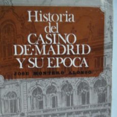 Livres d'occasion: HISTORIA DEL CASINO DE MADRID Y SU EPOCA MONTERO ALONSO 1971. Lote 121469619