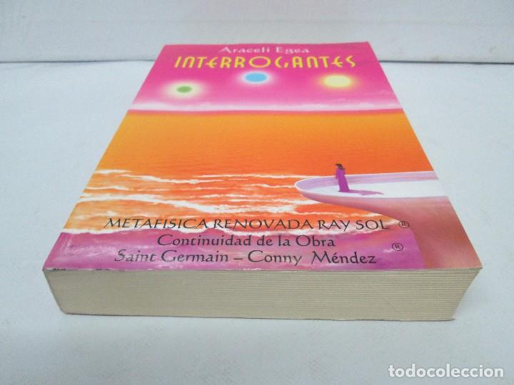 Libros de segunda mano: INTERROGANTES. ARACELI EGEA. METAFISICA RENOVADA RAY SOL. EDITORIAL EX LIBRIS 2004. - Foto 3