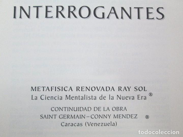 Libros de segunda mano: INTERROGANTES. ARACELI EGEA. METAFISICA RENOVADA RAY SOL. EDITORIAL EX LIBRIS 2004. - Foto 7