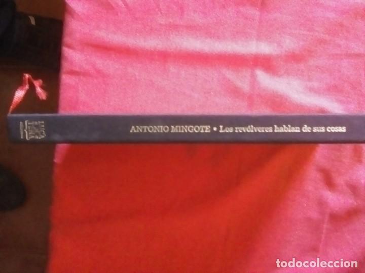 Libros de segunda mano: LOS REVOLVERES HABLAN DE SUS COSAS. ANTONIO MINGOTE - Foto 2