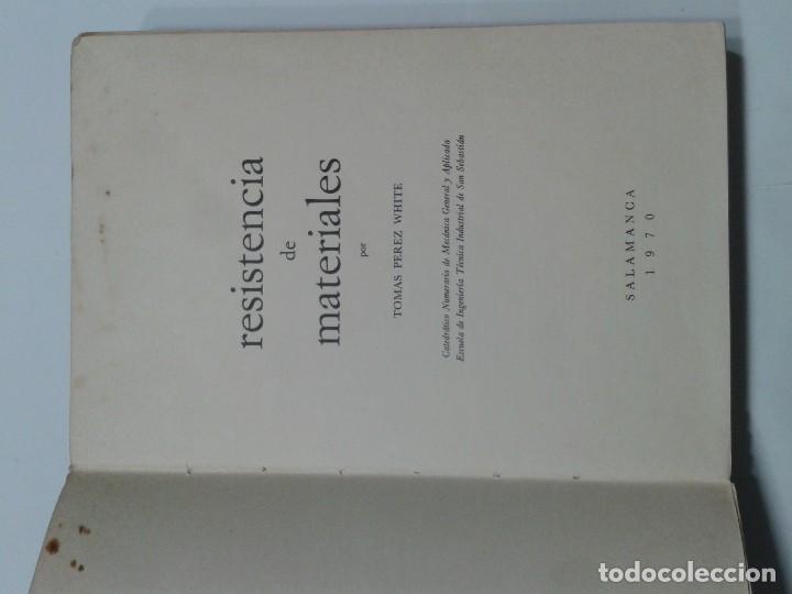 Libros de segunda mano: RESISTENCIA DE MATERIALES 1970 TOM&Aacute;S P&Eacute;REZ WHITE - Foto 2