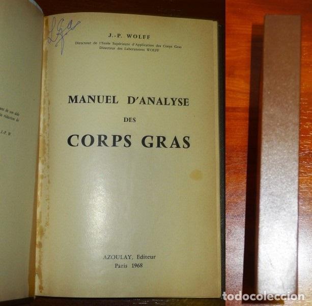 Libros de segunda mano: WOLFF, J.-P. Manuel danalyse des corps gras - Foto 1