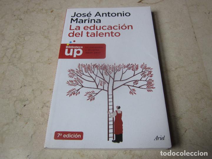 Libros de segunda mano: JOSE ANTONIO MARINA - LA EDUCACION DEL TALENTO - PLANETA 2013 - Foto 1