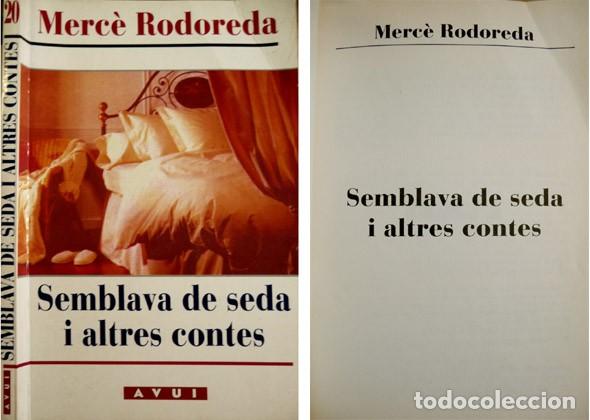 Libros de segunda mano: RODOREDA, Merc&egrave;.  Semblava de seda i altres contes. 1995. - Foto 1