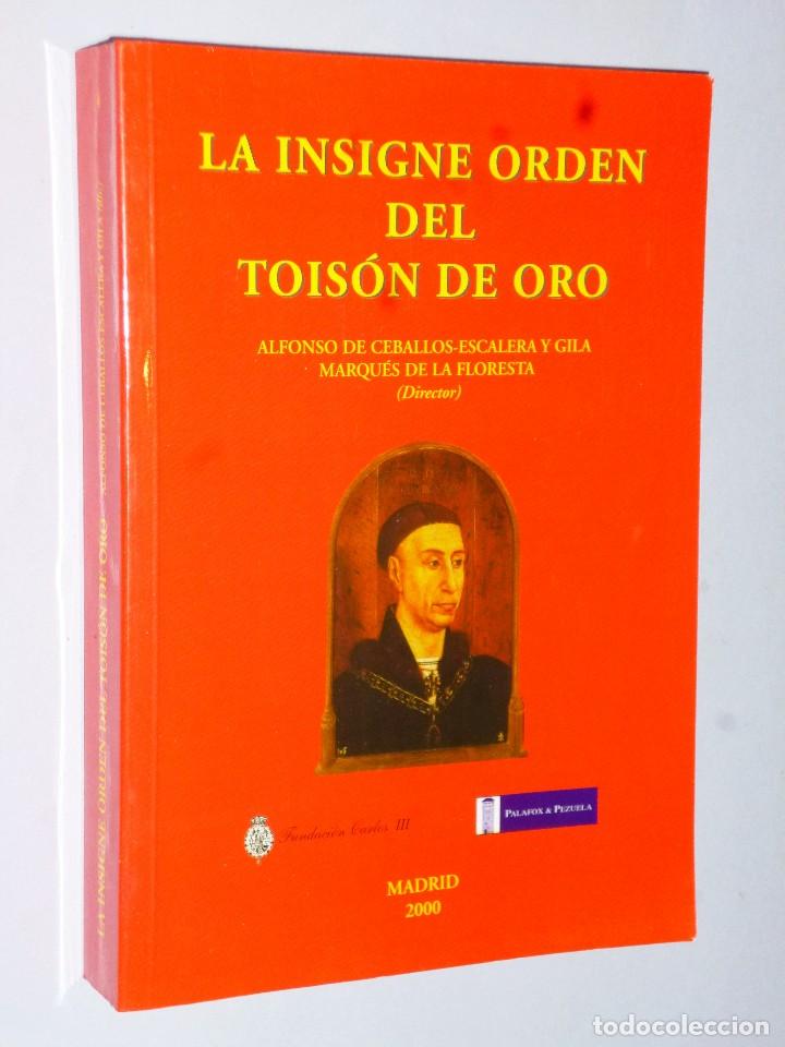 Libros de segunda mano: LA INSIGNE ORDEN DEL TOIS&Oacute;N DE ORO - Foto 1