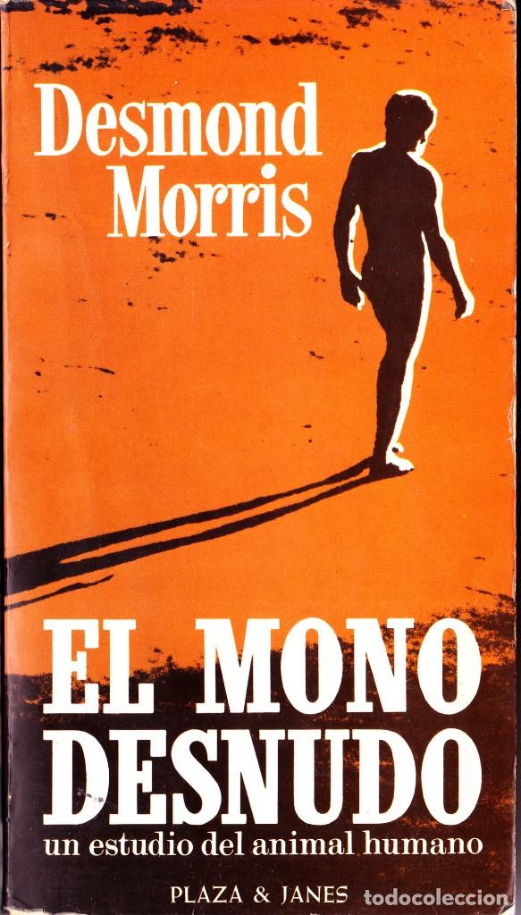 Gebrauchte B&uuml;cher: EL MONO DESNUDO. DESMOND MORRIS. 1983 PLAZA & JANES