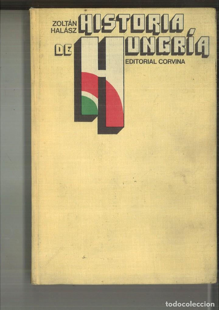Libros de segunda mano: HISTORIA DE HUNGR&Iacute;A. Zolt&aacute;n Hal&aacute;sz - Foto 1