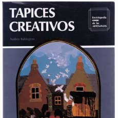 Libros de segunda mano: TAPICES CREATIVOS AUDREY BABINGTON . Lote 121998847