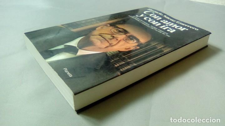 Libros de segunda mano: CON AMOR Y CON IRA.- HORACIO SAENZ GUERRERO - Foto 3