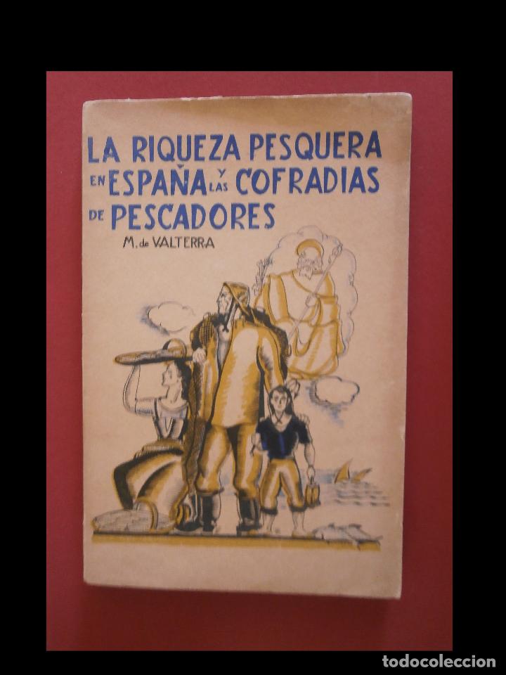 Gebrauchte B&uuml;cher: La riqueza pesquera en Espa&ntilde;a y las cofradias de pescadores. Pascual Diaz de Rivera y Casares