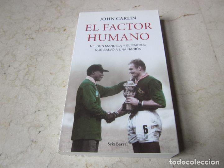 Libros de segunda mano: JOHN CARLIN - EL FACTOR HUMANO - SEIX BARRAL 2010 - Foto 1