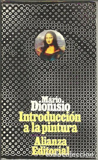 Libros de segunda mano: INTRODUCCION A LA PINTURA. - DIONISIO, Mario. - Foto 1