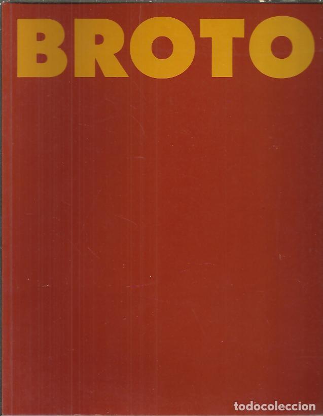 Libros de segunda mano: BROTO. OBRA 1988. - CATALOGO. - Foto 1