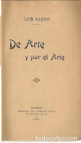 Libros de segunda mano: DE ARTE Y POR EL ARTE. - PARDO, Luis. - Foto 1