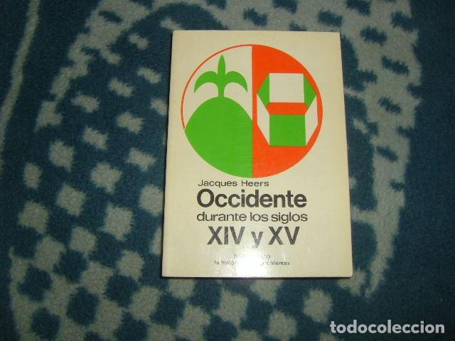 Libros de segunda mano: OCCIDENTE DURANTE LOS SIGLOS XIV Y XV , JACQUES HEERS - Foto 1