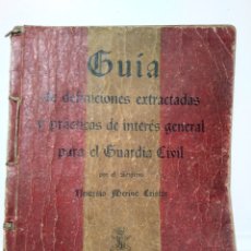 Libros de segunda mano: GUIA PARA EL GUARDIA CIVIL. NEMESIO MERINO. DEFINICIONES EXTRACTADAS PRACTICAS DE INTERES GENERAL.. Lote 122666351