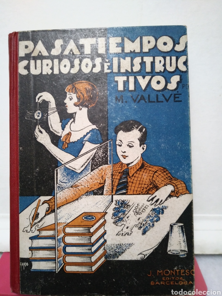 Libros de segunda mano: PASATIEMPOS CURIOSOS E INSTRUCTIVOS. M. VALLVE. MONTESO 1944. - Foto 1