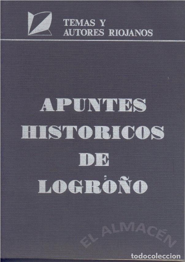 Libros de segunda mano: APUNTES HIST&Oacute;RICOS DE LOGRO&Ntilde;O .1990 (FACS&Iacute;MIL 1943) SIN USAR - Foto 1