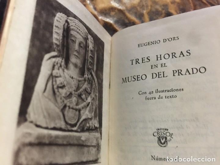 Libros de segunda mano: HORAS EN EL MUSEO DEL PRADO. EUGENIO DORS. CRISOL N&Uacute;M. 06. 1952. - Foto 3