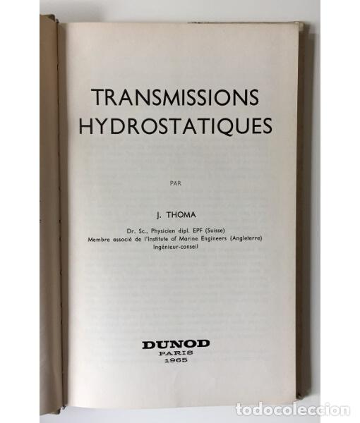 Libros de segunda mano: TRANSMISSIONS HYDROSTATIQUES. THOMA, J. Dunod. 1965. - Foto 2