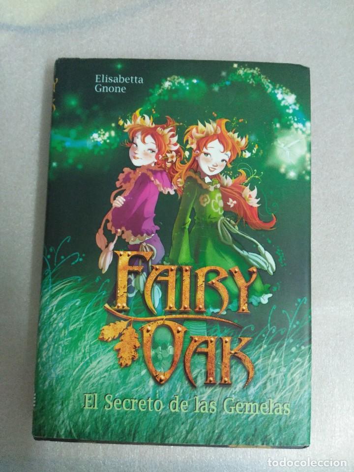 Libros de segunda mano: FAIRY OAK EL SECRETO DE LAS GEMELAS ELISABETTA GNONE - Foto 1