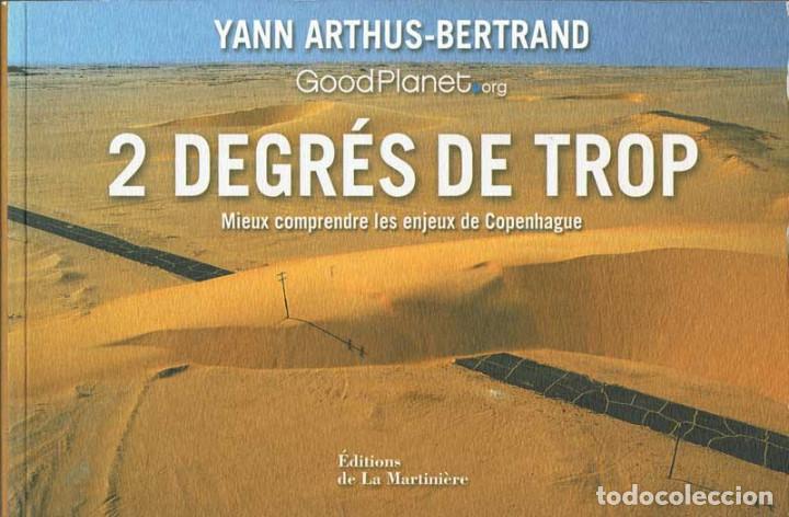 Libros de segunda mano: 2 Degr&eacute;s de Trop - Yann Arthus-Bertrand - Foto 1