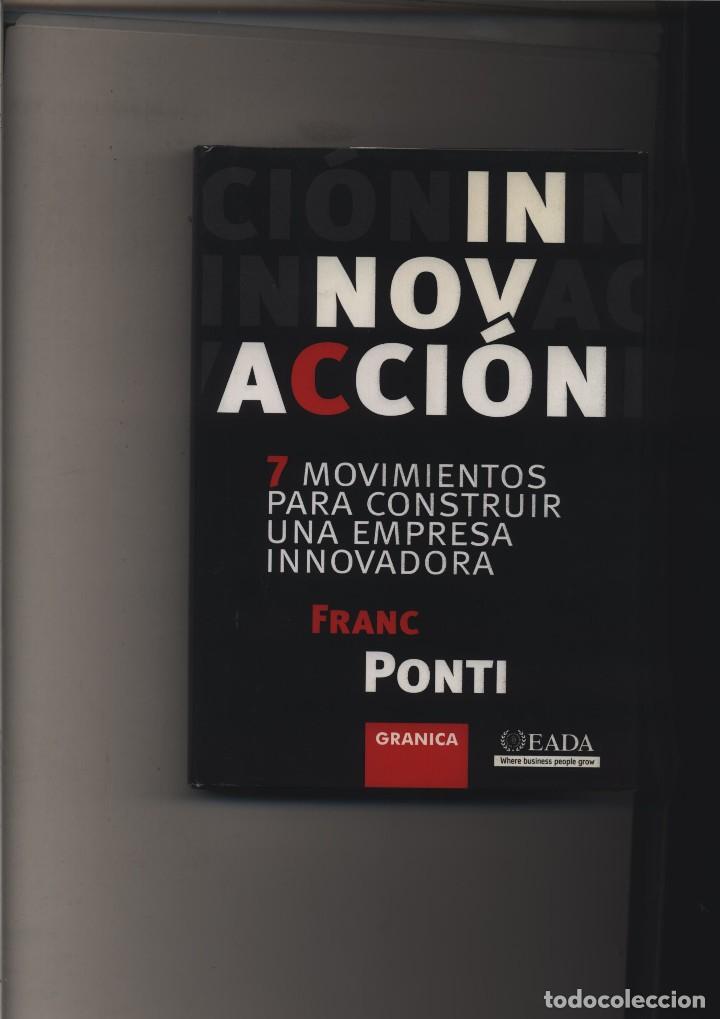 Second hand books: Innovación. 7 movimientos para construir una empresa innovadora Ponti, Franc Editorial: Granica.