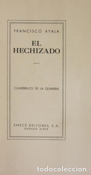 Libros de segunda mano: EL HECHIZADO. - AYALA, Francisco. - Buenos Aires, 1944. - Foto 3