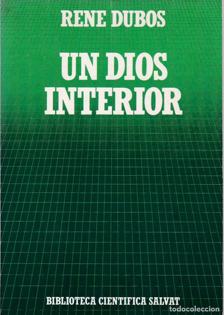 Libros de segunda mano: RENE DUBOS - UN DIOS INTERIOR - N&ordm; 26 - SALVAT 1986 - Foto 1