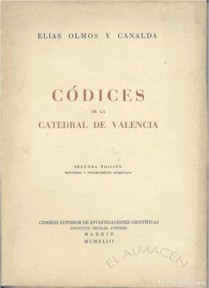 Libros de segunda mano: C&Oacute;DICES DE LA CATEDRAL DE VALENCIA (OLMOS Y CANALDA 1943) SIN USAR - Foto 1