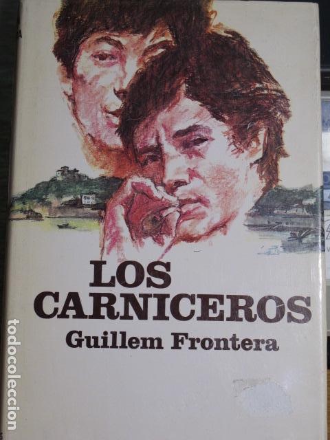Libros de segunda mano: Los carniceros. Guillem Frontera, 1971 - Foto 1