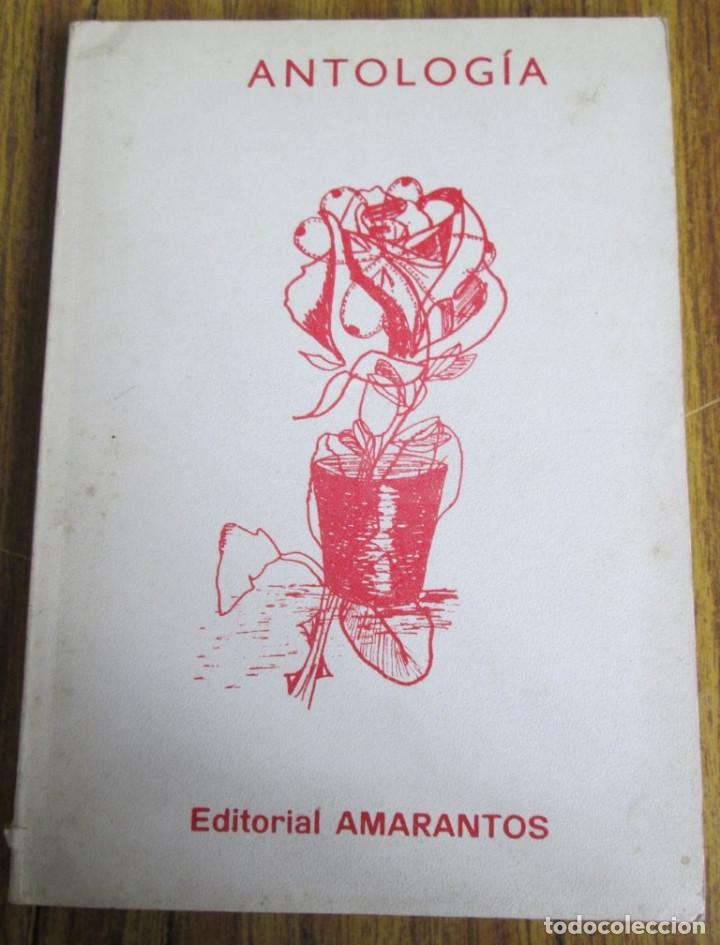 Libros de segunda mano: ANTOLOGIA   -- Ed. Amarantos 1984 - Foto 1
