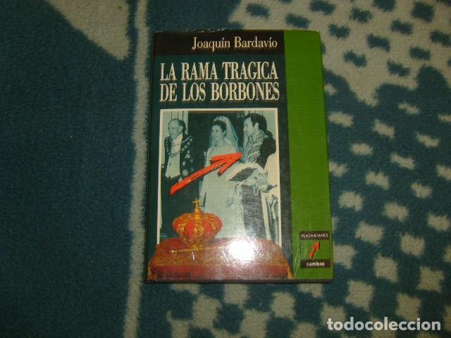 Libros de segunda mano: LA RAMA TRAGICA DE LOS BORBONES . JOAQUIN BARDAVIO - Foto 1