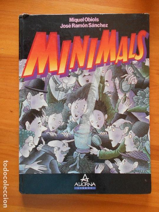 Libros de segunda mano: MINIMALS - MIQUEL OBIOLS - JOSE RAMON SANCHEZ (CC) - Foto 1